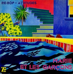MARIE ET LES GARCONS - re-bop-attitudes - LP