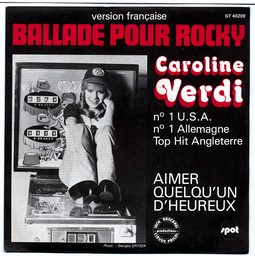 CAROLINE VERDI - Ballade pour Rocky / Aimer quelqu'un d'heureux - 7inch (SP)