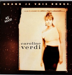 CAROLINE VERDI - Quand je vois rouge / He Ho Senorita - 12 inch 45 rpm