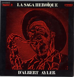 ALBERT AYLER - La saga hero�que - LP