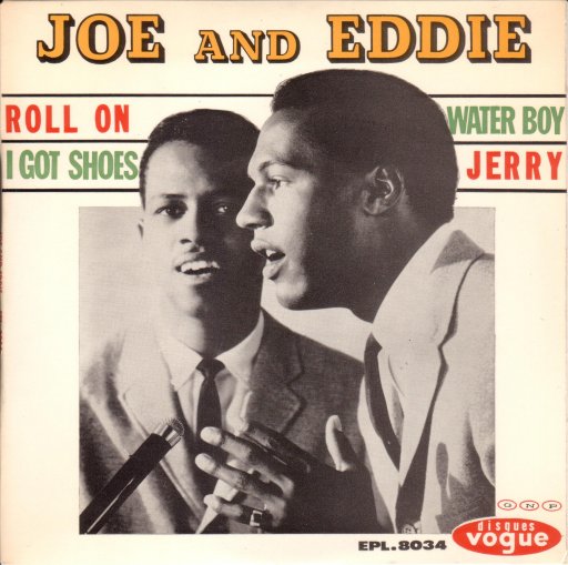 JOE AND EDDIE - Roll on / I got shoes / Water boy / Jerry - 7inch (EP)