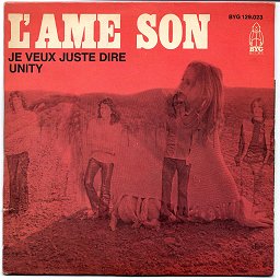 L'AME SON - Je veux juste dire ? Unity - 7inch (SP)