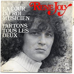 RENE JOLY - La cour du roi musicien ? Partons tous les deux - 7inch (SP)